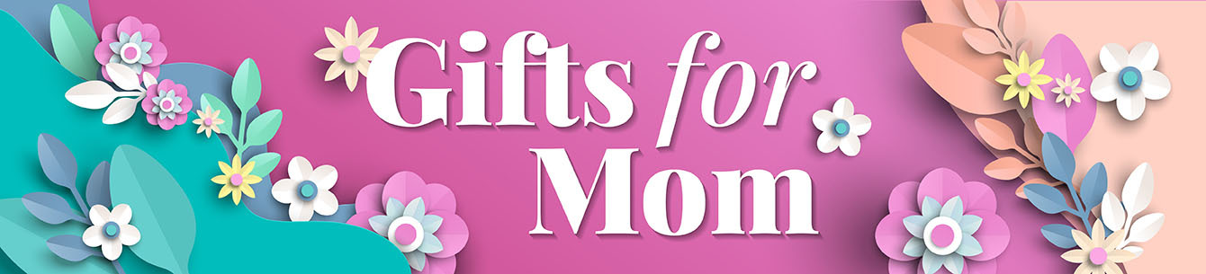Gifts For Mom This Mother's Day