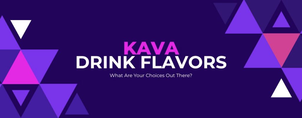 kava drink flavors