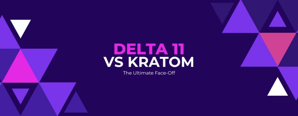 delta 11 vs kratom (1)